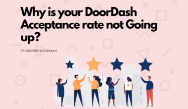 Why is your DoorDash Acceptance rate not Going up? The reason