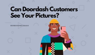 Can Doordash Customers See Your Pictures?