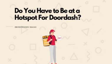 Do You Have to Be at a Hotspot For Doordash?