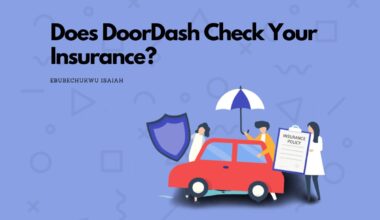 Does DoorDash Check Your Insurance?