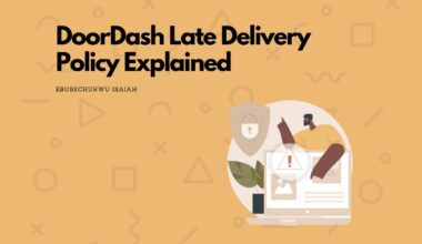 DoorDash Late Delivery Policy (For Drivers and Customers) Explained