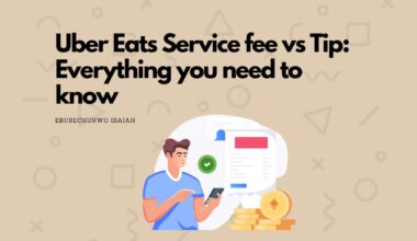 Uber Eats Service Fee vs Tip: Everything you need to know