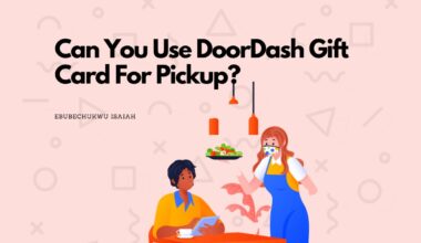 Can You Use DoorDash Gift Card For Pickup?